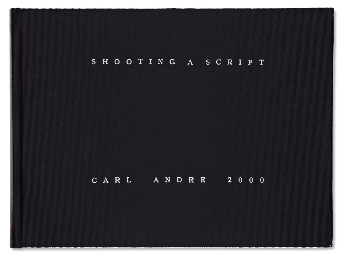 ANDRE, CARL. Shooting a Script.